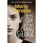 Nous qui avons connu Solange